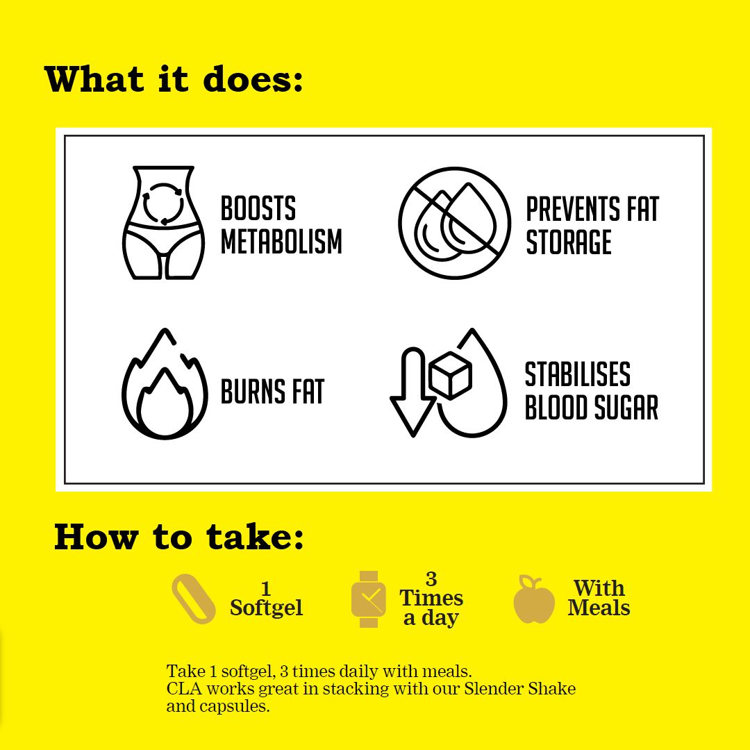 Slender You® CLA Body Toner is made with premium Conjugated Linoleic Acid (CLA) from safflower oil.
This naturally occurring fatty acid supports fat metabolism, helps reduce fat storage, and promotes lean muscle tone.
Over time, it can assist you in working towards a flatter-looking tummy and a more defined shape.
Ideal for women wanting simple, daily support to complement healthy eating and an active lifestyle.
Our CLA is sourced from safflower oil and standardised to 80% Conjugated L