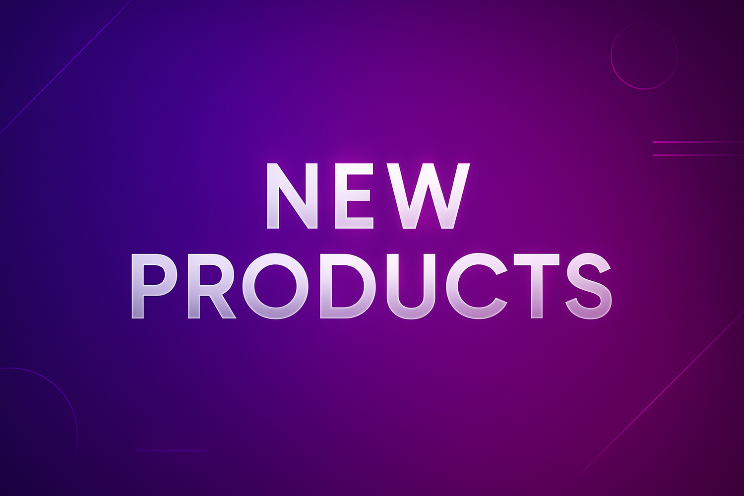 New Products