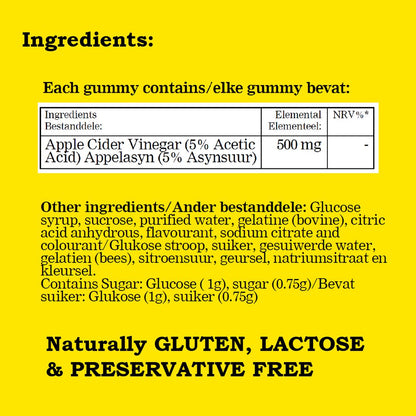 Slender You® Flat Tummy Gummies make it easy to enjoy all the benefits of apple cider vinegar without the sour taste or tooth damage.

Each gummy delivers 500mg of ACV in a delicious Naughty Apple flavour, designed to help flatten and tone your tummy by boosting fat metabolism, reducing fat storage, and curbing appetite. Taken daily, they support digestion, ease bloating and balance blood sugar for steadier energy and fewer cravings. They also promote natural detox and gut health while contributing to 